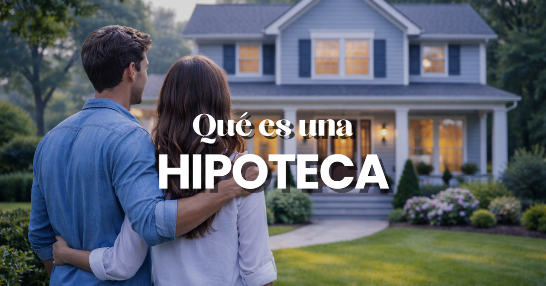 Qué es una hipoteca